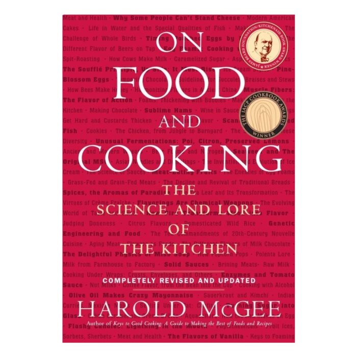 On Food and Cooking The Science and Lore of the Kitchen